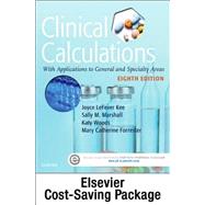Clinical Calculations by Kee, Joyce LeFever, R.N.; Marshall, Sally M., R.N.; Woods, Katy, RN; Forrester, Mary Catherine, RN, 9780323392143
