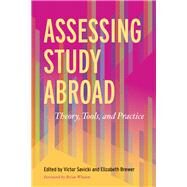 Assessing Study Abroad by Savicki, Victor; Brewer, Elizabeth; Whalen, Brian, 9781620362143