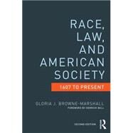 Race, Law, and American Society: 1607-Present by Browne-Marshall; Gloria J., 9780415522144