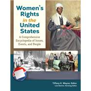 Women's Rights in the United States by Wayne, Tiffany K.; Banner, Lois, 9781610692144
