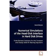 Numerical Simulations of the Head-disk Interface in Hard Disk Drives by Bhargava, Puneet, 9783639132144