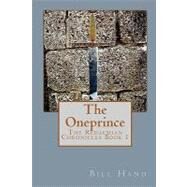 The Oneprince by Hand, Bill, 9781448632145