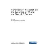 Handbook of Research on the Evolution of It and the Rise of E-society by Habib, Maki, 9781522572145