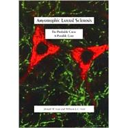 Amytrophic Lateral Scerosis by Scott, Donald W.; Scott, William L. C., 9781553952145
