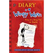 Diary o a Wimpy Wean Diary of a Wimpy Kid in Scots by Kinney, Jeff; Clark, Thomas, 9781785302145