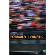Formula 1 Fanatic by Vergeer, Koen, 9780747562146