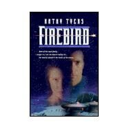 Firebird by Tyers, Kathy, 9780764222146