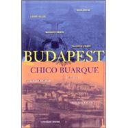 Budapest A Novel by Buarque, Chico; Entrekin, Alison, 9780802142146