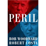 Peril by Bob Woodward; Robert Costa, 9781398512146