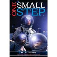 One Small Step by P.B. Kerr, 9781416942146
