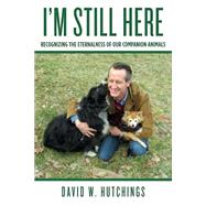 I'm Still Here by Hutchings, David W., 9781492702146