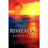 Revelation Simplified by Wallace, Susan J., 9781597812146