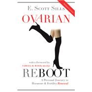 Ovarian Reboot by Sills, E. Scott; Wood, Samuel H., M.d., Ph.d., 9781982232146