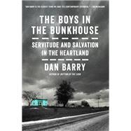The Boys in the Bunkhouse by Barry, Dan, 9780062372147