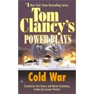 Cold War Power Plays 05 by Clancy, Tom; Greenberg, Martin H.; Preisler, Jerome, 9780425182147
