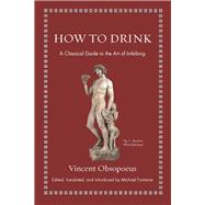 How to Drink by Obsopoeus, Vincent; Fontaine, Michael, 9780691192147