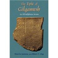 The Epic of Gilgamesh by Jastrow, Morris, 9781585092147