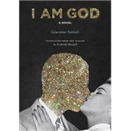 I Am God by Sartori, Giacomo; Randall, Frederika, 9781632062147