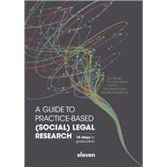 A guide to practice-based (social) legal research 10 steps to graduation by Meijer, Vanessa; Alisentono, Santhusia; Kotiso, A.; Bekenkamp, Bas; Beck-Soeliman, Melanie, 9789462362147