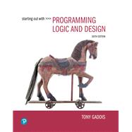 Starting Out with Programming Logic and Design [Rental Edition] by Gaddis, Tony, 9780137602148