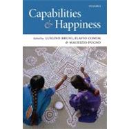 Capabilities and Happiness by Bruni, Luigino; Comim, Flavio; Pugno, Maurizio, 9780199532148