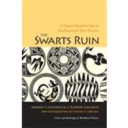 The Swarts Ruin: A Typical Mimbres Site in Southwestern New Mexico by Cosgrove, Harriet S.; Cosgrove, C. Burton; Leblanc, Steven A., 9780873652148