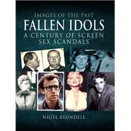 Fallen Idols by Blundell, Nigel, 9781526742148