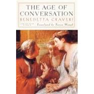 The Age of Conversation by CRAVERI, BENEDETTA, 9781590172148