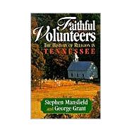 Faithful Volunteers by Mansfield, Stephen; Grant, George, 9781888952148