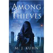 Among Thieves by Kuhn, M. J., 9781982142148