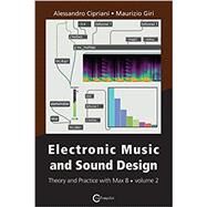 Electronic Music and Sound Design - Theory and Practice with Max 8 - Volume 2 by Cipriani, Alessandro; Giri, Maurizio, 9788899212148