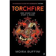 Fuego de antorcha / Torch Fire Trilog�a de la antorcha 2 / Torchlight Trilogy 2 by Buffini, Moira, 9791399022148
