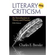 Literary Criticism An Introduction to Theory and Practice (A Second Printing) by Bressler, Charles E., 9780205212149
