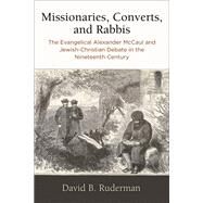 Missionaries, Converts, and Rabbis by Ruderman, David B., 9780812252149