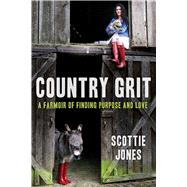 Country Grit by Jones, Scottie, 9781510722149