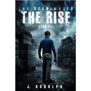 The Rise by J. Rudolph, 9781682612149