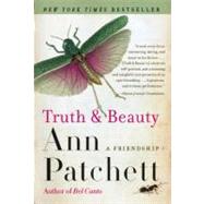 Truth & Beauty by Patchett, Ann, 9780060572150
