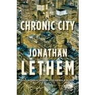 Chronic City: A Novel by Lethem, Jonathan, 9780385532150
