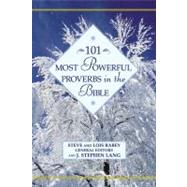 101 Most Powerful Proverbs in the Bible by Steve; Rabey, Lois; Lang, J. Stephen, 9780446532150