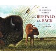 The Buffalo Are Back by George, Jean Craighead (Author); Minor, Wendell (Illustrator), 9780525422150
