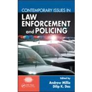 Contemporary Issues in Law Enforcement and Policing by Millie; Andrew, 9781420072150