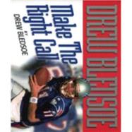 Make the Right Call by Bledsoe, Drew; Brown, Greg, 9780878332151