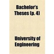 Bachelor's Theses by University of Wisconsin-madison College; Dapper, Karl Franz, 9781154442151