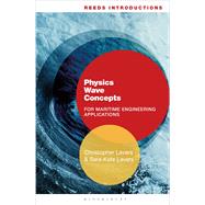 Reeds Introductions: Physics Wave Concepts for Marine Engineering Applications by Lavers, Christopher; Lavers, Sara-Kate, 9781472922151