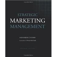 Strategic Marketing Management by Chernev, Alexander (Author), Kotler, Philip (Foreword by), 9781936572151