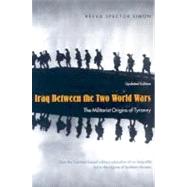 Iraq Between the Two World Wars by Simon, Reeva Spector, 9780231132152