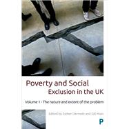 Poverty and Social Exclusion in the Uk by Dermott, Esther; Main, Gill, 9781447332152