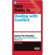 HBR Guide to Dealing With Conflict by Gallo, Amy, 9781633692152