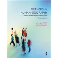 Methods in Human Geography: A guide for students doing a research project by Flowerdew,Robin, 9781138132153