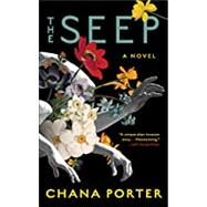 The Seep by Porter, Chana, 9781641292153